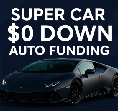 Super Car $0 Down Auto Funding